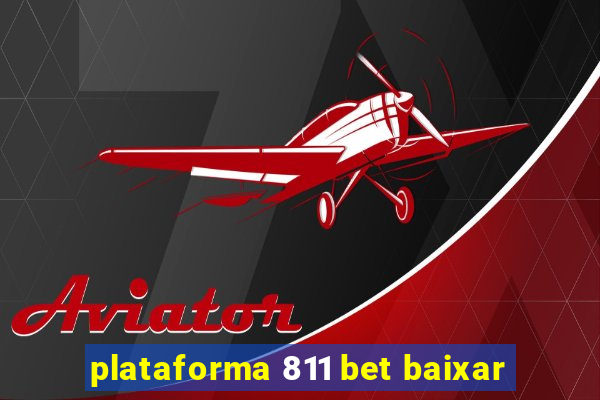 plataforma 811 bet baixar